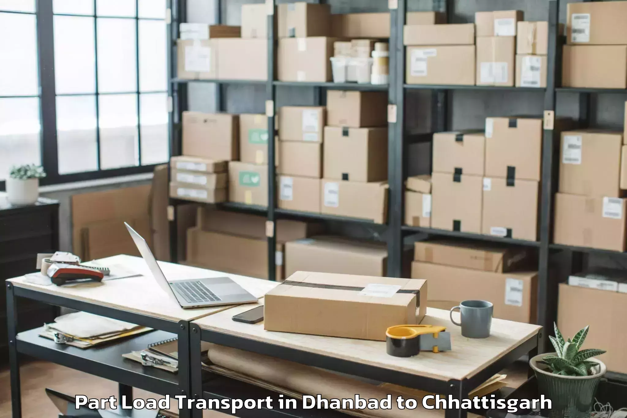 Expert Dhanbad to Raipur Part Load Transport